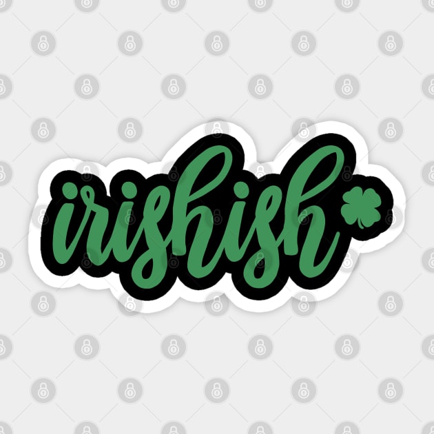 Irishish Sticker by valentinahramov